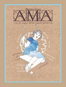 Scopri di più sull'articolo Un libro tanto atteso “AMA con la legge della quadripolarità” dott.ssa Monica Greco