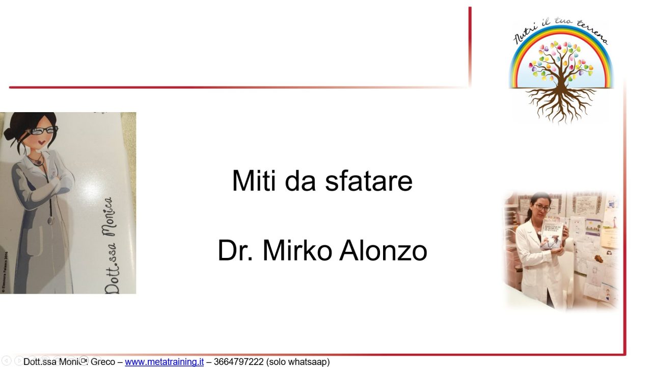 Scopri di più sull'articolo Lezione n. 25 – Dott. Mirko Alonzo Miti da sfatare