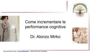 Scopri di più sull'articolo Lezione n. 1 – Come incrementare le performance cognitive Dr. Alonzo Mirko