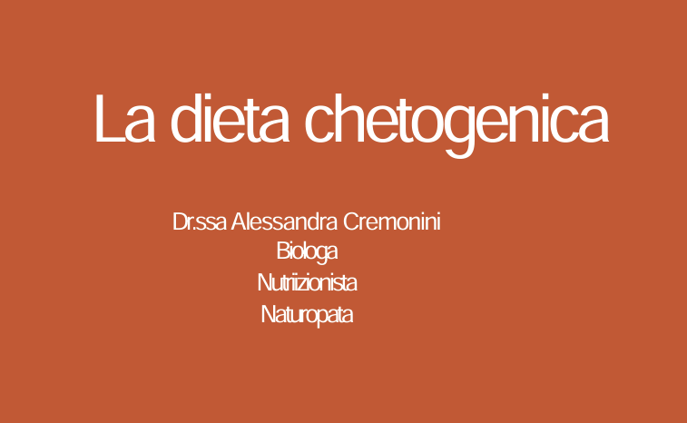 Scopri di più sull'articolo Lezione n. 3 – La dieta chetogenica, dr.ssa Alessandra Cremonini