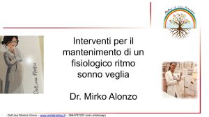 Scopri di più sull'articolo Lezione n. 5 -Interventi per il mantenimento di un fisiologico ritmo sonno veglia Dr. Mirko Alonzo