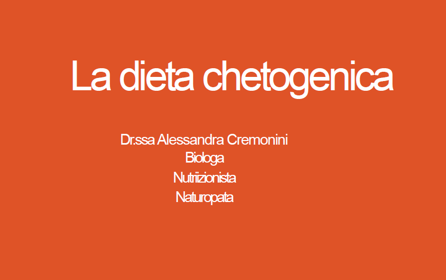 Scopri di più sull'articolo Lezione n. 6 – Dieta Chetogenica seconda parte – Alessandra Cremonini