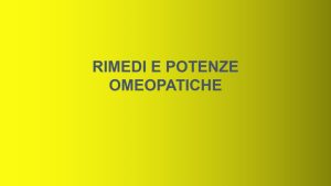 Scopri di più sull'articolo Lezione n. 11 – Materia medica: rimedi e potenze omeopatiche, terza parte