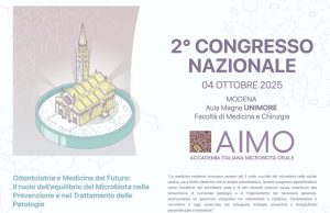 Scopri di più sull'articolo 2° Congresso Nazionale AIMO – Odontoiatria e Medicina del Futuro: Il ruolo dell’equilibrio del Microbiota nella prevenzione e nel trattamento delle patologie – 4 Ottobre 2025, Modena