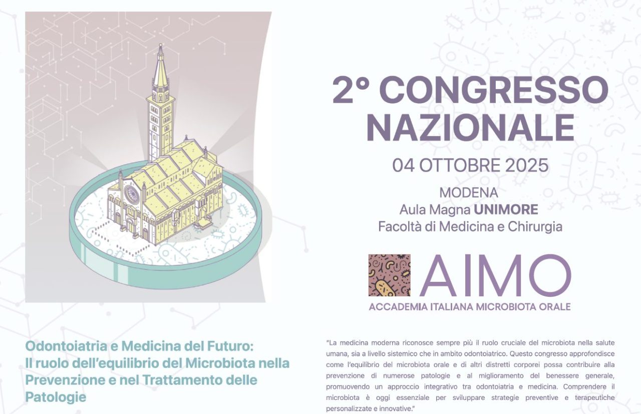 Al momento stai visualizzando 2° Congresso Nazionale AIMO – Odontoiatria e Medicina del Futuro: Il ruolo dell’equilibrio del Microbiota nella prevenzione e nel trattamento delle patologie – 4 Ottobre 2025, Modena