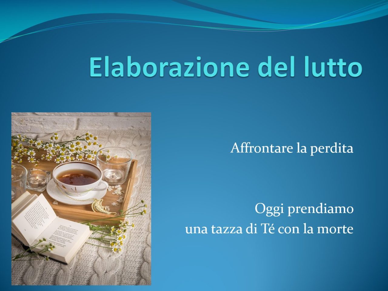 Scopri di più sull'articolo Lezione n. 40 – Elaborazione del lutto