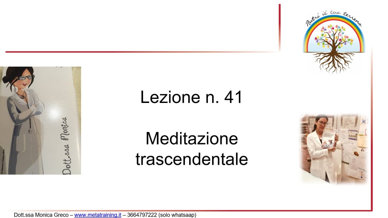 Scopri di più sull'articolo Lezione n. 41 – Meditazione trascendentale