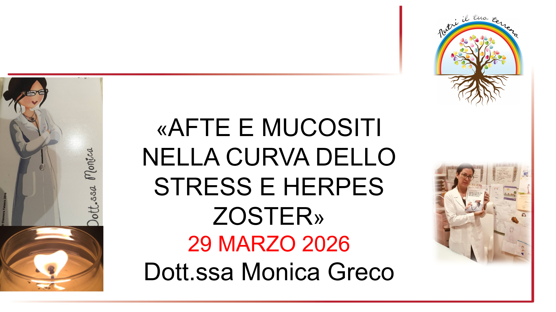Scopri di più sull'articolo Lezione n. 3 – Afte e mucositi 2a parte e Herpes Zoster
